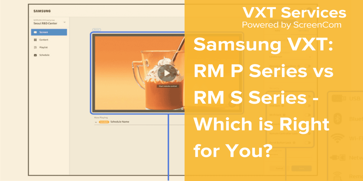 Samsung VXT: RM P Series vs RM S Series - Which is Right for You?