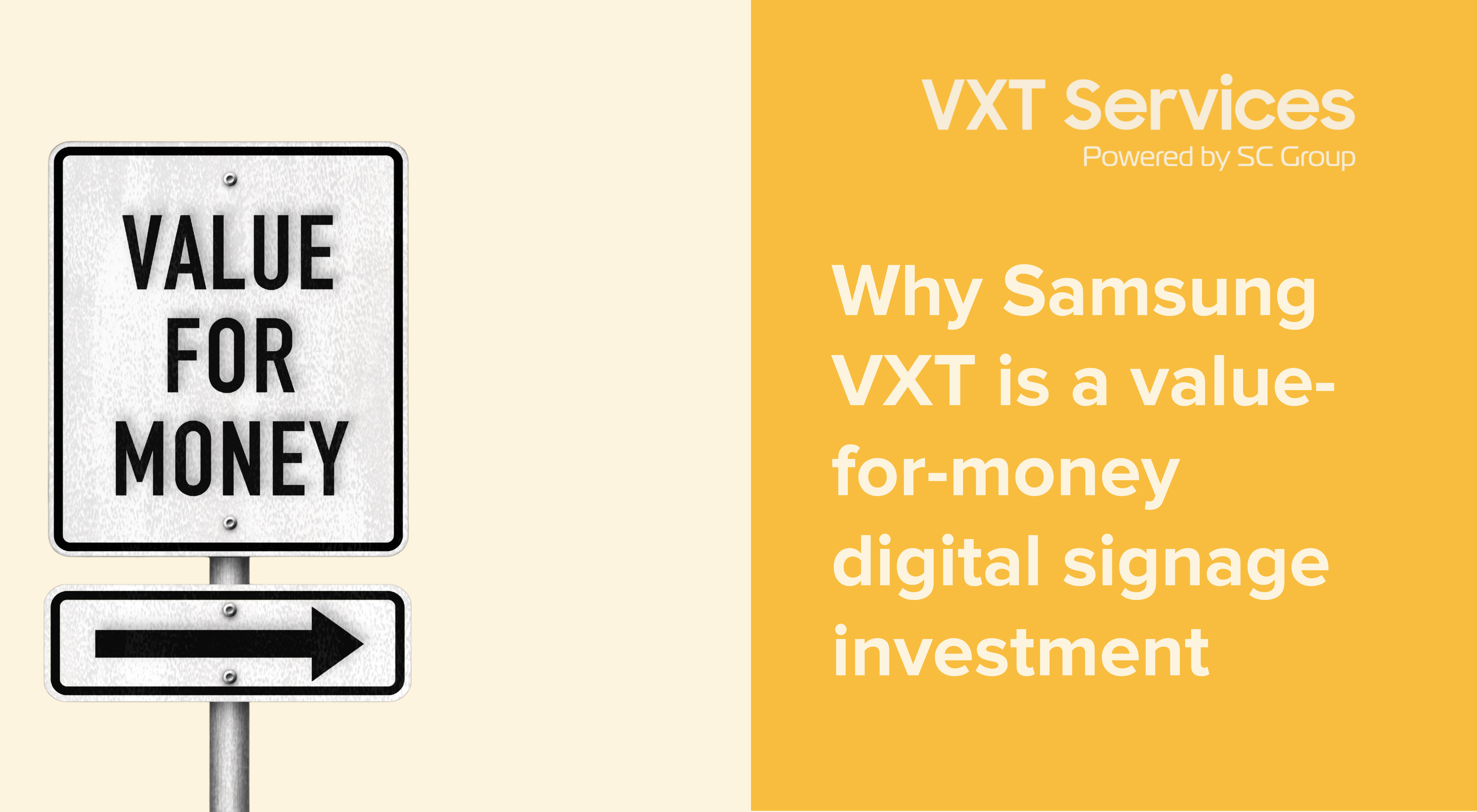 Why Samsung VXT is a value-for-money digital signage investment