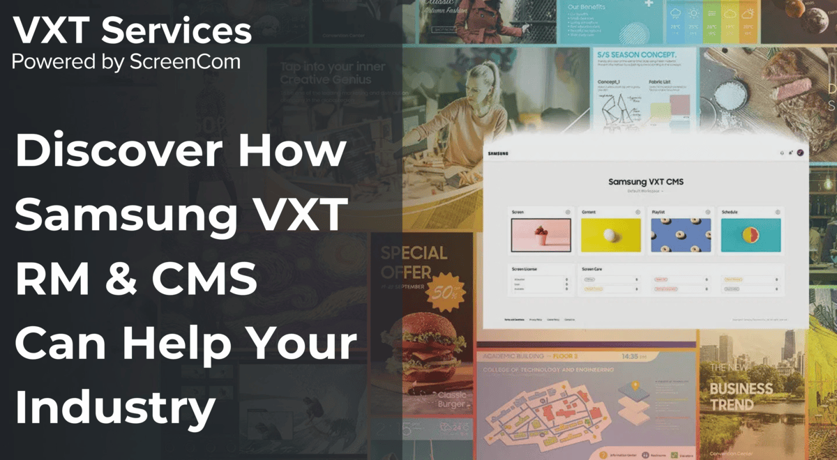 Discover How Samsung VXT RM and CMS Can Help Your Industry